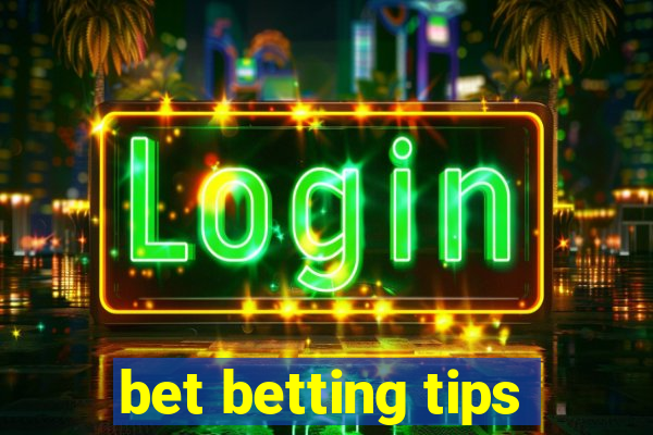 bet betting tips